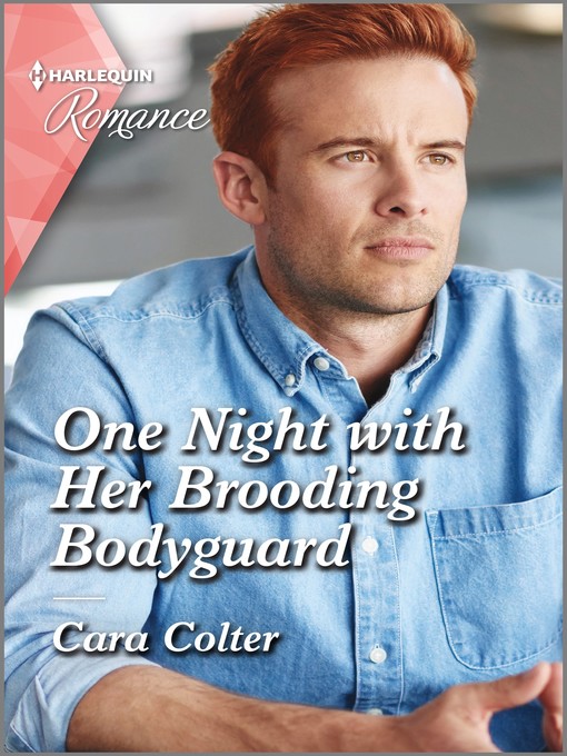 Title details for One Night with Her Brooding Bodyguard by Cara Colter - Available